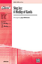 Sing Joy: a Medley of Carols SATB choral sheet music cover